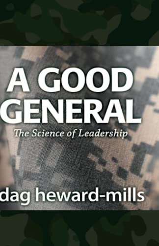 A Good General: The Science of Leadership