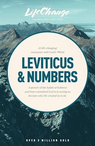 A Life-Changing Encounter With God's Word From the Books of Leviticus & Numbers