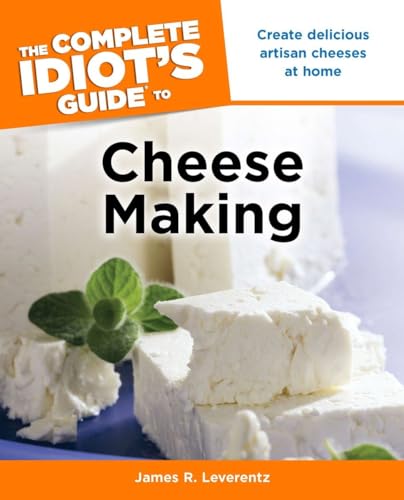 The complete idiots guide to cheese making