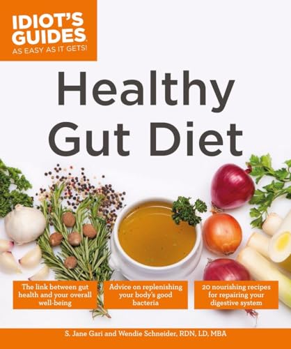 Healthy Gut Diet: Understand the Link Between Gut Health and Your Overall Well-Being (Idiot's Guides)
Healthy Gut Diet: Understand the Link Between Gut Health and Your Overall Well-Being (Idiot's Guides)
