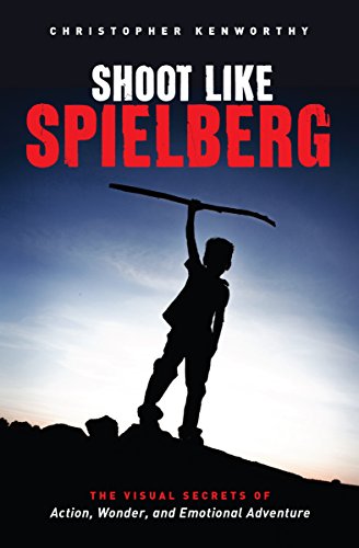 Shoot Like Spielberg: The Visual Secrets of Action, Wonder and Emotional Adventure
Shoot Like Spielberg: The Visual Secrets of Action, Wonder and Emotional Adventure