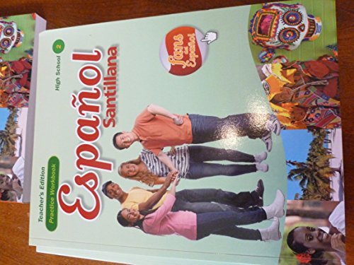 Espanol Santillana Hs Level 2 Practice Workbook - Teachers Edition