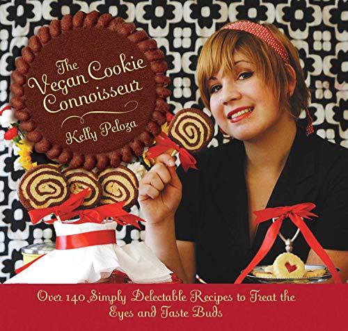 The Vegan Cookie Connoisseur : Over 140 Simply Delicious Recipes That Treat the Eyes and Taste Buds