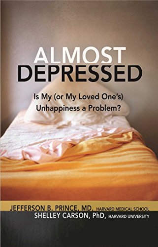 Almost Depressed: Is My (or My Loved One s) Unhappiness a Problem (The Almost Effect)
Almost Depressed: Is My (or My Loved One s) Unhappiness a Problem (The Almost Effect)