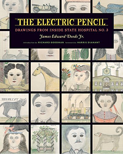 The Electric Pencil: Drawings from Inside State Hospital No. 3