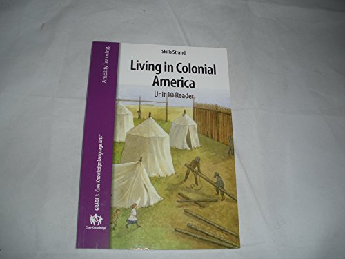 Living In Colonial America, grade 3 Unit 10 Reader, Language Arts