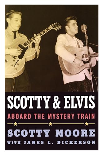Scotty and Elvis: Aboard the Mystery Train (American Made Music Series)
Scotty and Elvis: Aboard the Mystery Train (American Made Music Series)