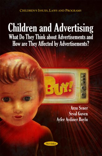Children Advertising: What Do They Think About: <b>Arzu Sener</b>, Seval - 9781617289095-us-300
