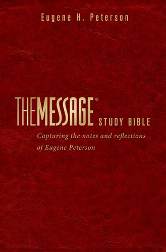 The Message Study Bible Leather-look: Capturing the Notes and Reflections of Eugene H. Peterson
The Message Study Bible Leather-look: Capturing the Notes and Reflections of Eugene H. Peterson
