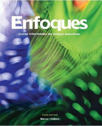 Enfoques, 3rd Edition, Student Edition w/ Supersite Plus Code (Supersite, WebSAM & vText)