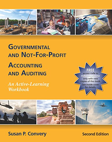 Governmental and Not-For-Profit Accounting and Auditing An Active Learning Workbook