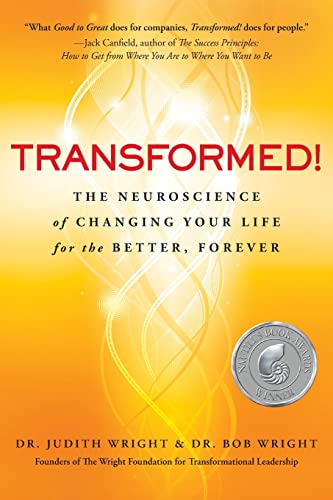 Transformed!: The Science of Spectacular Living
