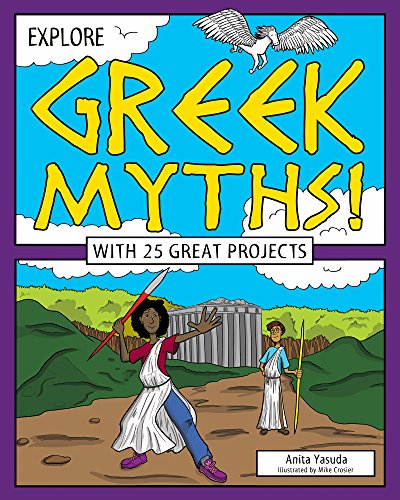 Explore Greek Myths!: With 25 Great Projects (Explore Your World)