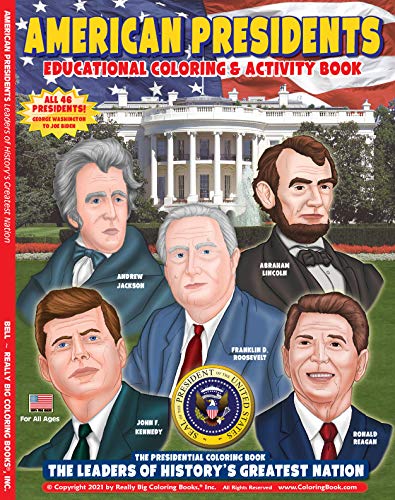 

American Presidents - The Leaders of History's Greatest Nation Coloring Book