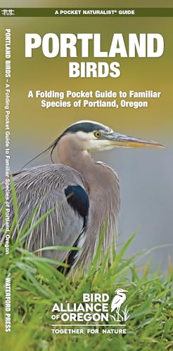 Portland Birds : A Folding Guide to Familiar Species of Portland, Oregon
Portland Birds : A Folding Guide to Familiar Species of Portland, Oregon