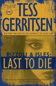 Rizzoli & Isles: Last to Die (Large Print Edition)