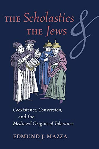 The Scholastics and the Jews: Coexistence, Conversion, and the Medieval Origins of Tolerance
The Scholastics and the Jews: Coexistence, Conversion, and the Medieval Origins of Tolerance