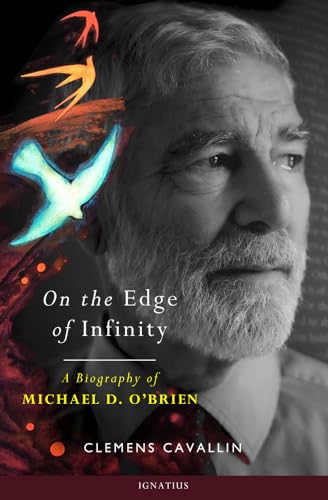On the Edge of Infinity : A Biography of Michael D. O'brien