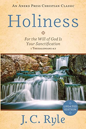 Holiness: For the Will of God Is Your Sanctification - Hebrews 6:1