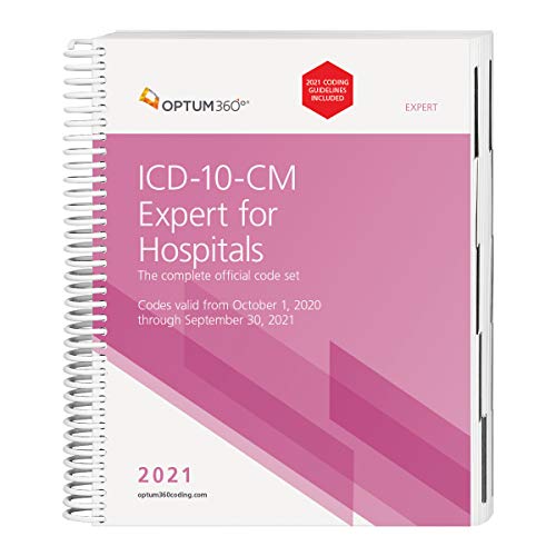 ICD-10-CM 2021 Expert for Hospitals with Guidelines - (Spiral) (ICD-10-CM Expert for Hospitals)
ICD-10-CM 2021 Expert for Hospitals with Guidelines - (Spiral) (ICD-10-CM Expert for Hospitals)