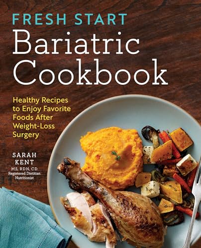 Fresh Start Bariatric Cookbook: Healthy Recipes to Enjoy Favorite Foods After Weight-Loss Surgery (Paperback or Softback)
Fresh Start Bariatric Cookbook: Healthy Recipes to Enjoy Favorite Foods After Weight-Loss Surgery (Paperback or Softback)