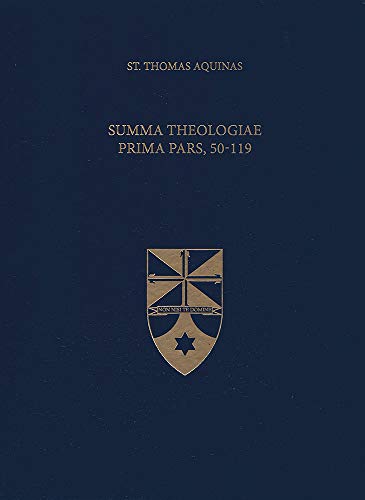 Summa Theologiae Prima Pars, 50-119 (Latin-English Opera Omnia)