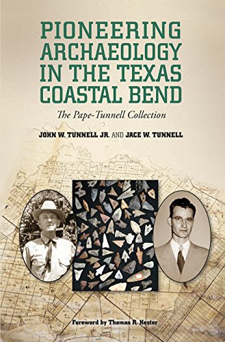 Pioneering Archaeology in the Texas Coastal Bend The PapeTunnell Collection Gulf Coast Books 26
Pioneering Archaeology in the Texas Coastal Bend The PapeTunnell Collection Gulf Coast Books 26