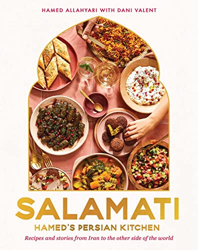 Salamati: Hamed's Persian Kitchen: Recipes and Stories from Iran to the Other Side of the World
Salamati: Hamed's Persian Kitchen: Recipes and Stories from Iran to the Other Side of the World