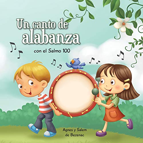 Salmo 100: Un salmo de alabanza (Capítulos de la Biblia para niños) (Spanish Edition)
Salmo 100: Un salmo de alabanza (Capítulos de la Biblia para niños) (Spanish Edition)