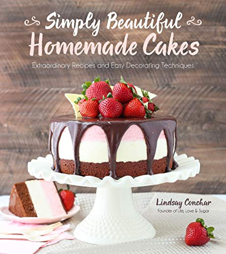 Simply Beautiful Homemade Cakes: Extraordinary Recipes and Easy Decorating Techniques
Simply Beautiful Homemade Cakes: Extraordinary Recipes and Easy Decorating Techniques