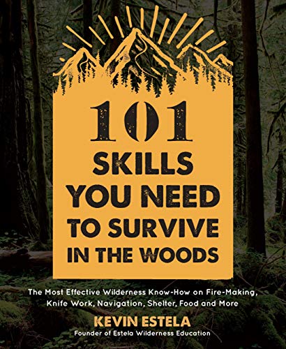 101 Skills You Need to Survive in the Woods: The Most Effective Wilderness Know-How on Fire-Making, Knife Work, Navigation, Shelter, Food and More
101 Skills You Need to Survive in the Woods: The Most Effective Wilderness Know-How on Fire-Making, Knife Work, Navigation, Shelter, Food and More