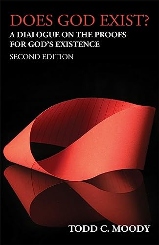 Does God Exist : A dialogue on the proofs for Gods existence