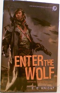 Enter the Wolf, Vampire Earth Volume 1