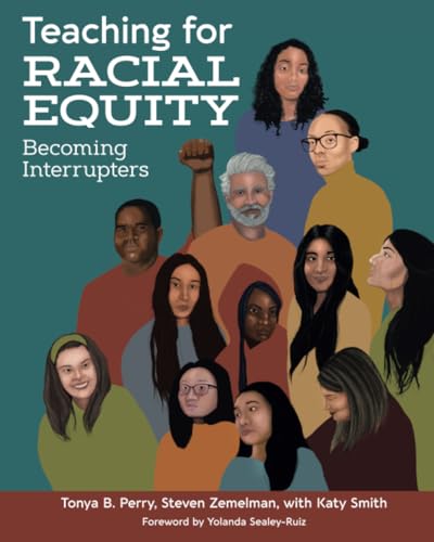 Teaching for Racial Equity: Becoming Interrupters