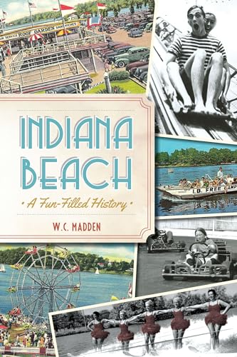 Indiana Beach: A Fun-Filled History (Paperback or Softback)