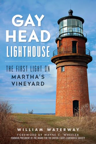 Gay Head Lighthouse:: The First Light on Martha's Vineyard (Landmarks)