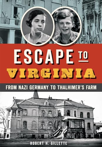 Escape to Virginia: From Nazi Germany to Thalhimers Farm Paperback