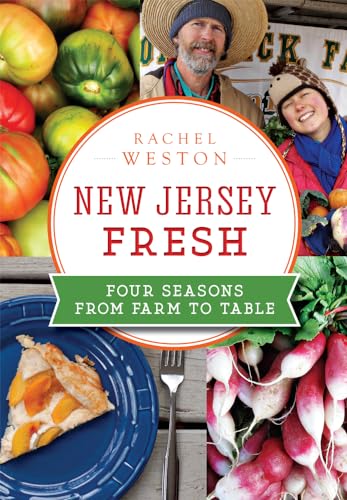 New Jersey Fresh:: Four Seasons from Farm to Table (American Palate)