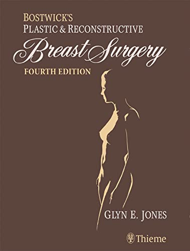 Bostwick's Plastic And Reconstructive Breast Surgery 4th Edition