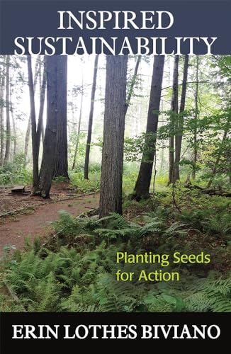 Inspired Sustainability: Planting Seeds for Action (Ecology and Justice)