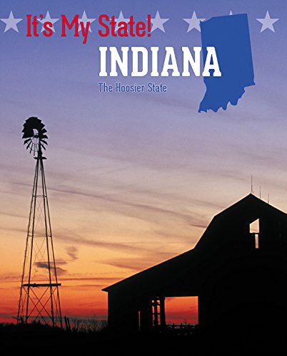 Indiana: The Hoosier State (It's My State! (Third Edition)(R))