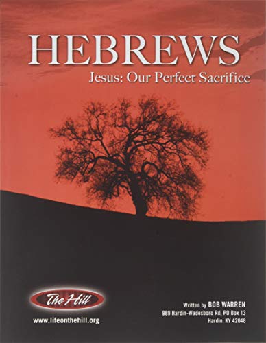 Hebrews Jesus: Our Perfect Sacrifice