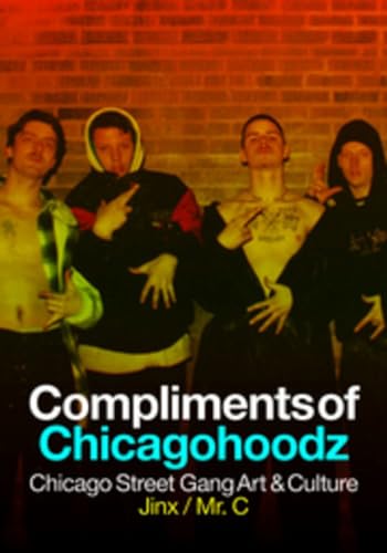 ComplimentsofChicagohoodz Format: Paperback
