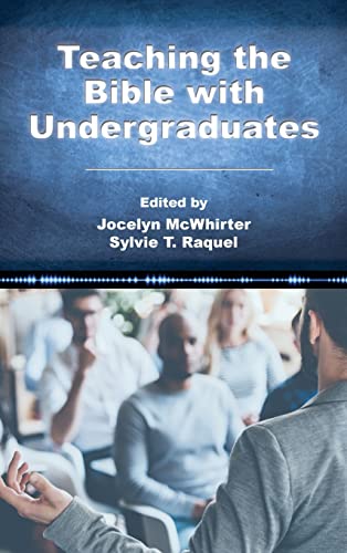 Teaching the Bible with Undergraduates (Resources for Biblical Study, 99)
Teaching the Bible with Undergraduates (Resources for Biblical Study, 99)