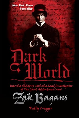 Dark World : Into the Shadows With the Lead Investigator of the Ghost Adventures Crew
Dark World : Into the Shadows With the Lead Investigator of the Ghost Adventures Crew