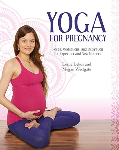 Yoga For Pregnancy: Poses, Meditations, and Inspiration for Expectant and New Mothers
Yoga For Pregnancy: Poses, Meditations, and Inspiration for Expectant and New Mothers