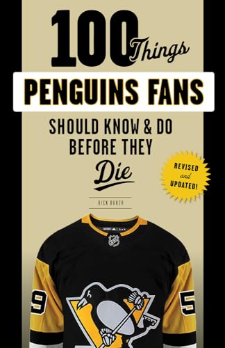 100 Things Penguins Fans Should Know & Do Before They Die (100 Things.Fans Should Know)
100 Things Penguins Fans Should Know & Do Before They Die (100 Things.Fans Should Know)