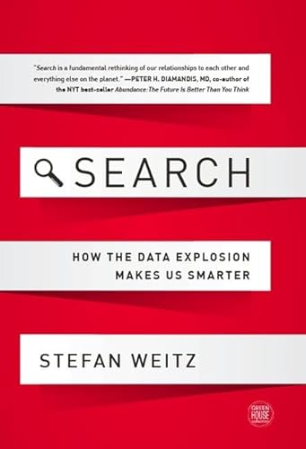 Search: How the Data Explosion Makes Us Smarter (GreenHouse Collection)