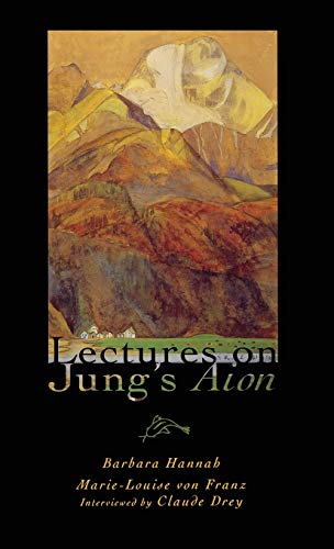 Lectures On Jung's Aion (polarities Of The Psyche)