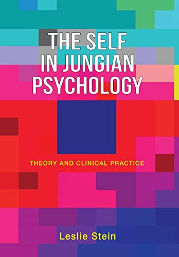 The Self in Jungian Psychology: Theory and Clinical Practice